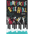 The Honeysuckle Rose Hotel