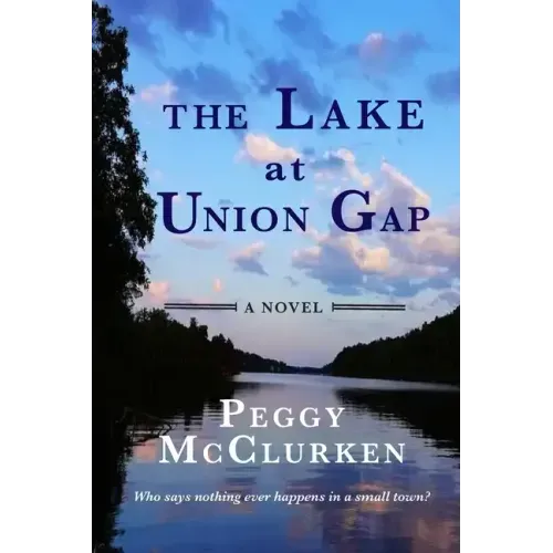 The Lake at Union Gap