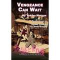 Vengeance Can Wait