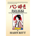 Pan Suki: An Epic Novel Based on True Events