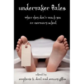 Undertaker Tales: What They Don't Teach You at Mortuary School