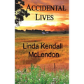 Accidental Lives