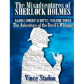 The Misadventures of Sherlock Holmes - Radio Comedy Scripts Volume Three