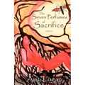 The Seven Perfumes of Sacrifice
