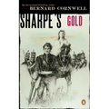 Sharpe's Gold: Richard Sharpe and the Destruction of Almeida, August 1810