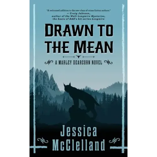 Drawn to the Mean: A Marley Dearcorn Novel