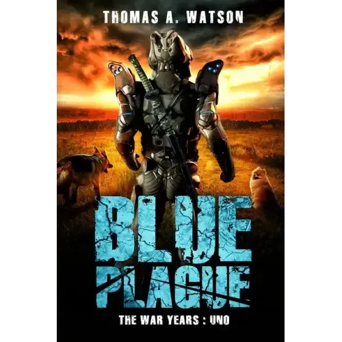 Blue Plague: The War Years-Uno: Book 9