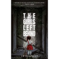 The Girls Left Behind: A post-apocalyptic zombie thriller