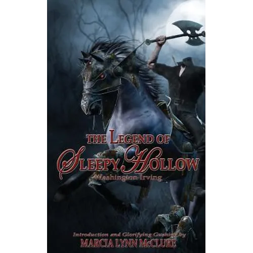 The Legend of Sleepy Hollow: Introduction by Marcia Lynn McClure