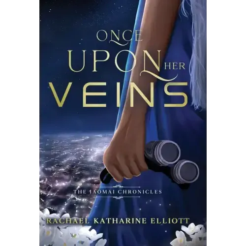 Once Upon Her Veins