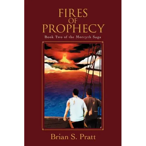 Fires of Prophecy: Book Two of the Morcyth Saga