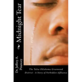 Midnight Tear: (The Tulsa Oklahoma Greenwood District - A Story of Forbidden Affluence)