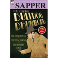 The Original Bulldog Drummond: 2-The Third Round, the Final Count & the Mystery Tour