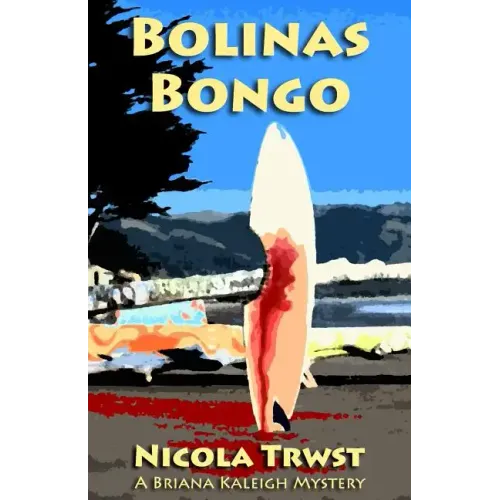 Bolinas Bongo: A Briana Kaleigh Mystery