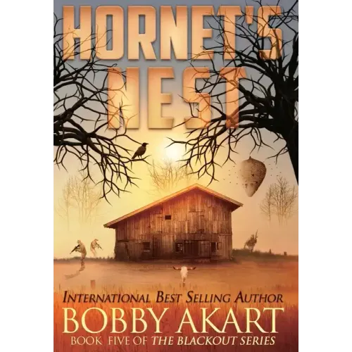 Hornet's Nest: A Post-Apocalyptic EMP Survival Thriller
