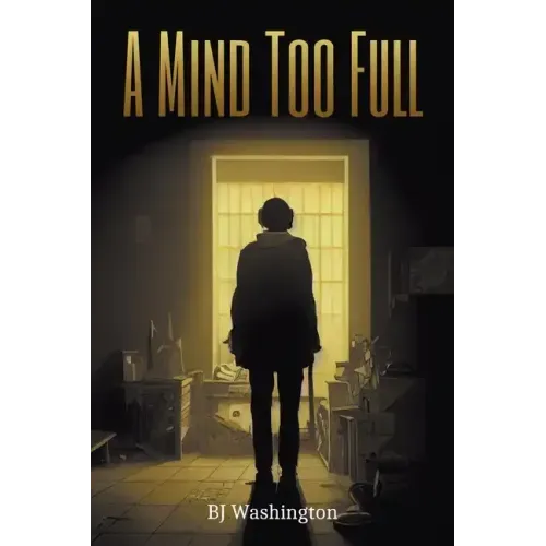 A Mind Too Full