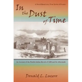 In the Dust of Time: A Novel Based on a True Series of Events: An Account of the Pueblo Indian Revolt of 1680 and Its Aftermath