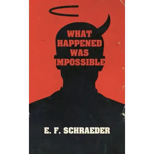 What Happened Was Impossible