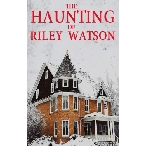 The Haunting of Riley Watson