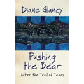 Pushing the Bear: After the Trail of Tears