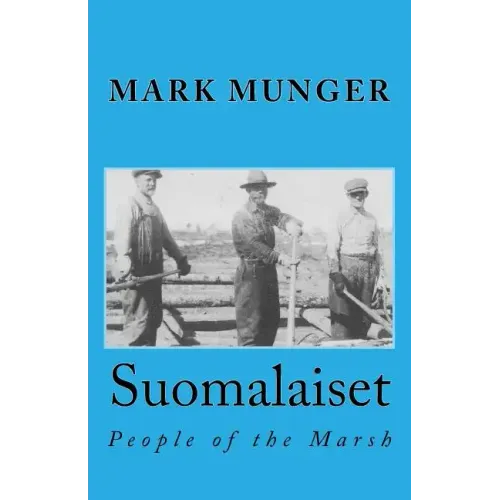 Suomalaiset: People of the Marsh