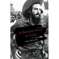 A Hundred Fires in Cuba