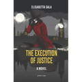 The Execution of Justice