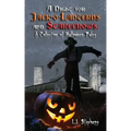 A Night for Jack-o-Lanterns and Scarecrows: A Collection of Halloween Tales