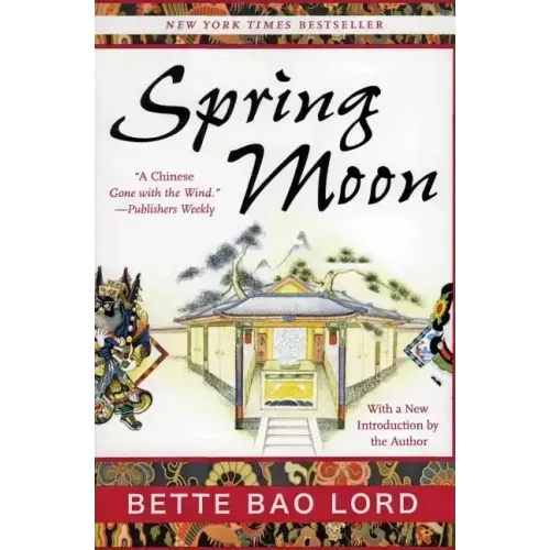 Spring Moon: A Novel of China