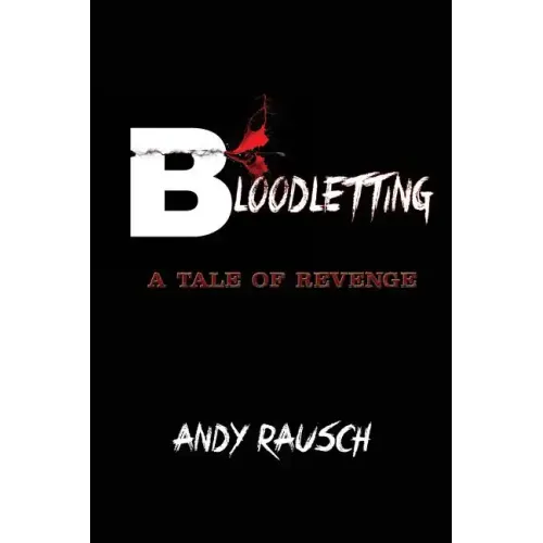 Bloodletting: A Tale of Revenge