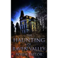 The Haunting of Raven Valley