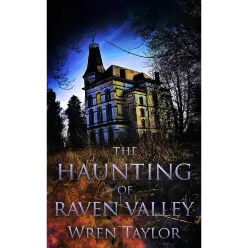 The Haunting of Raven Valley