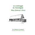 A Cottage In Donegal: Mary Doherty's Story