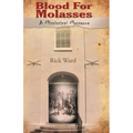 Blood for Molasses: A Mississippi Massacre