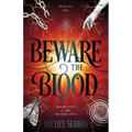 Beware the Blood