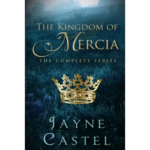 The Kingdom of Mercia: The Complete Series