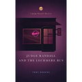 Judge Randall and the Lechmere Bus