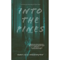 Into The Pines