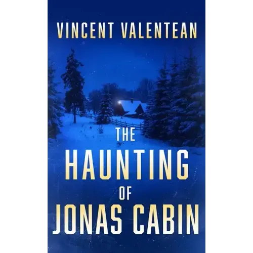 The Haunting of Jonas Cabin