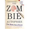 The Zombie Autopsies