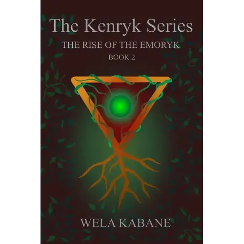 The Kenryk Series: The Rise of The Emoryk
