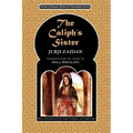 The Caliph's Sister: Harun al-Rashid and the Fall of the Persians