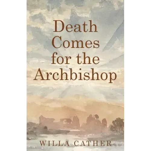 Death Comes for the Archbishop