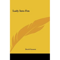Lady Into Fox