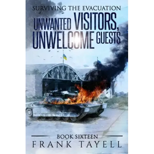 Surviving the Evacuation, Book 16: Unwanted Visitors, Unwelcome Guests