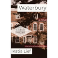 Waterbury: A Crime Novel
