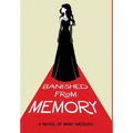 Banished From Memory