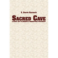 Sacred Cave: a novel set in America's prehistoric southeast