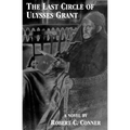 The Last Circle of Ulysses Grant