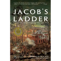 Jacob's Ladder: A Story of Virginia During the War